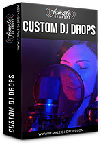 Custom DJ Drops