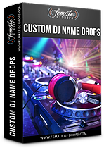 Custom DJ Name Drops